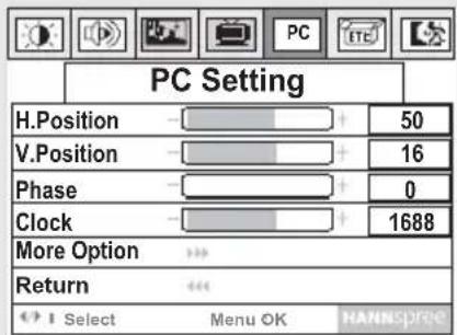 PC Setting H.Position 50 V.Position 16 Phase 0 Clock 1688 More Option Return Select Menu OK HANNSPRO