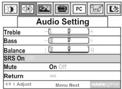 Audio Setting Treble Bass Balance SRS On Off Mute On Off Return : Adjust Menu Next HANSpree