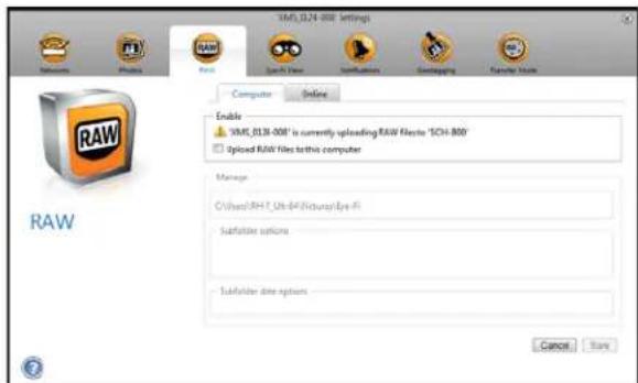 VM5_0124-008 Settings Enable VM5_0124-008 is currently uploading RAW files to 'SCH-808' Uploaded RAW files to this computer Manage C:\Vwheat\RH7_Uth-B4\Picture\Eye-Fi Subfolder options Subfolder data options Cancel Save