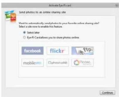 Send photos to an online sharing site Want to automatically send photos to your favorite online sharing site? Select a site now to enable this feature. Select later Eye-Fi Cardallows you to share photos online. facebook flickr ftp. mobiles photograph Picolor Continue