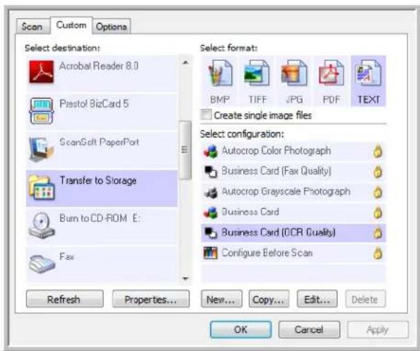 Scan Custom Options Select destination: Acrobal Reader 8.0 Prestof BigCard 5 ScanSoft PaperPort Transfer to Storage Burn to CD-ROM E: Fax Refresh Properties... New... Copy... Edit... Delete Select format: BMP TIFF JPG PDF TEXT Create single image files Select configuration: Autocrop Color Photograph Business Card (Fax Quality) Autocrop Grayscale Photograph Business Card Business Card (OCR Quality) Configure Before Scan OK Cancel Apply
