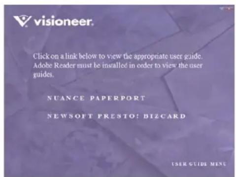 visioneer. Click on a link below to view the appropriate user guide. Adobe Reader must be installed in order to view the user guides. NUANCE PAPERPORT NEWSOFT PRESTO! BIZCARD USER GUIDE MENU
