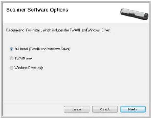 Scanner Software Options Recommend "Full Install", which includes the TWAIN and Windows Driver. ● Full Install (TWAIN and Windows Driver) ○ TWAIN only ○ Windows Driver only Cancel < Back Next >