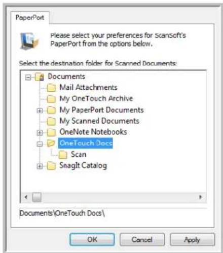 PaperPort Please select your preferences for ScanSoft's PaperPort from the options below. Select the destination folder for Scanned Documents: Documents Mail Attachments My OneTouch Archive My PaperPort Documents My Scanned Documents OneNote Notebooks OneTouch Docs Scan Snaglt Catalog Documents\OneTouch Docs\ OK Cancel Apply