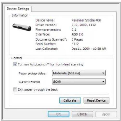 Device Settings Information Device name: Visioneer Strobe 400 Driver version: 0, 0, 2009, 1112 Firmware version: 0,1 Interface: USB 2.0 Documents Scanned®: 0 Pages Serial Number: 1112 Last Calibrated: Dec11, 2009 - 10:58 AM Control ✓ Turn on AutoLaunch™ for front-feed scanning Paper pickup delay: Moderate (500 ms) Current Event: SCAN □ Exit paper through the back Calibrate Reset Device OK Cancel Apply