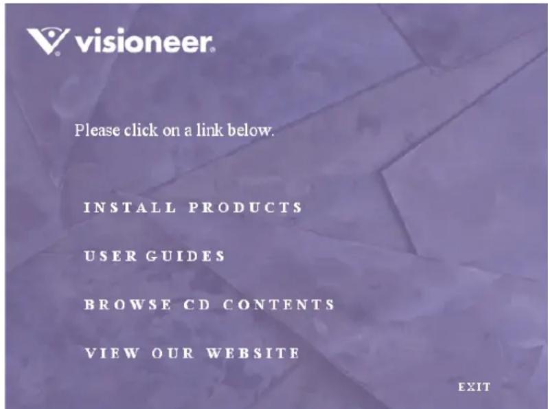visioneer Please click on a link below. INSTALL PRODUCTS USER GUIDES BROWSE CD CONTENTS VIEW OUR WEBSITE EXIT