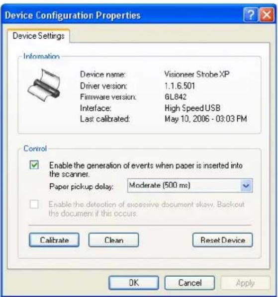 Device Configuration Properties Device Settings Information Device name: Visioneer Strobe XP Driver version: 1.1.6.501 Firmware version: 6L842 Interface: High Speed USB Last calibrated: May 10, 2006 - 03:03 PM Control Enable the generation of events when paper is inserted into the scanner. Paper pickup delay: Moderate (500 ms) Enable the detection of excessive document skew. Backout the document if this occurs. Calibrate Clean Reset Device OK Cancel Apply