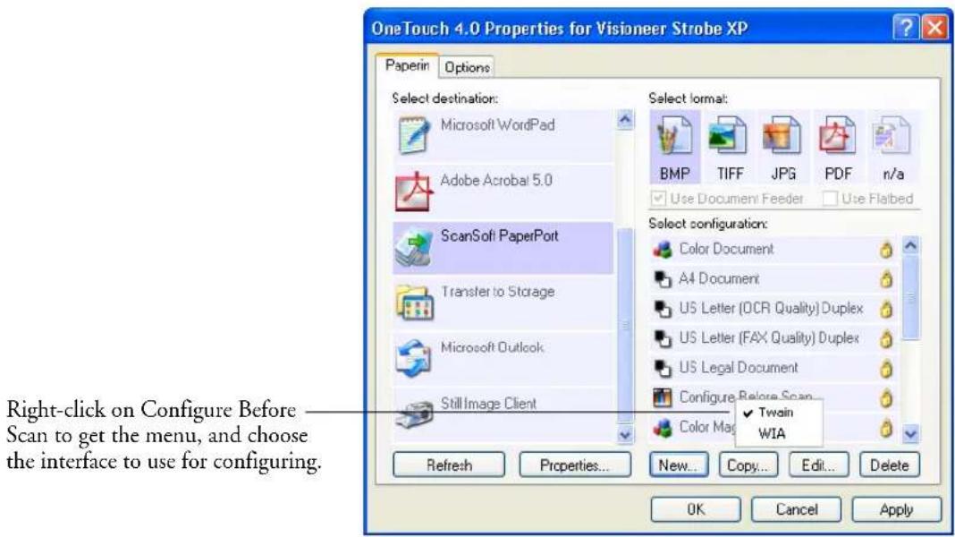 OneTouch 4.0 Properties for Visioneer Strobe XP Paperin Options Select destination: Microsoft WordPad Adobe Acrobat 5.0 ScanSoft PaperPort Transfer to Storage Microsoft Outlook Still Image Client Select format: BMP TIFF JPG PDF n/a Use Document Feeder Use Flabed Select configuration: Color Document A4 Document US Letter (OCR Quality) Duplex US Letter (FAX Quality) Duplex US Legal Document Configure Before Scan... ✓ Twain WIA Refresh Properties... New... Copy... Edit... Delete OK Cancel Apply