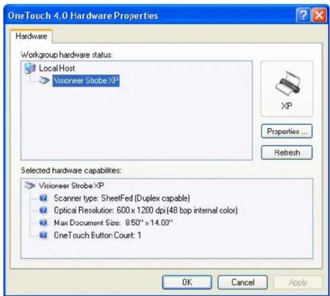 OneTouch 4.0 Hardware Properties Hardware Workgroup hardware status: Local Host Visioneer Strobe XP XP Properties ... Refresh Selected hardware capabilities: Visioneer Strobe XP Scanner type: SheetFed (Duplex capable) Optical Resolution: 600 x 1200 dpi(48 bpp internal color) Max Document Size: 850" x 14.00" OneTouch Button Count: 1 OK Cancel Apply