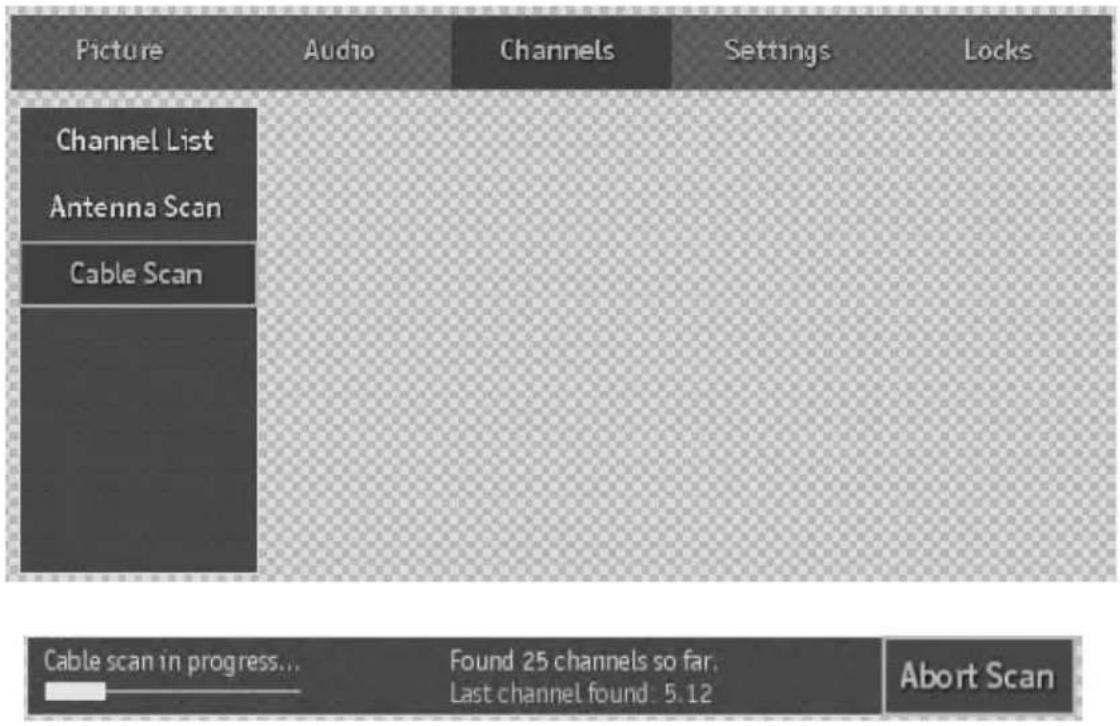 Picture Audio Channels Settings Locks Channel List Antenna Scan Cable Scan Cable scan in progress... Found 25 channels so far. Last channel found: 5.12 Abort Scan
