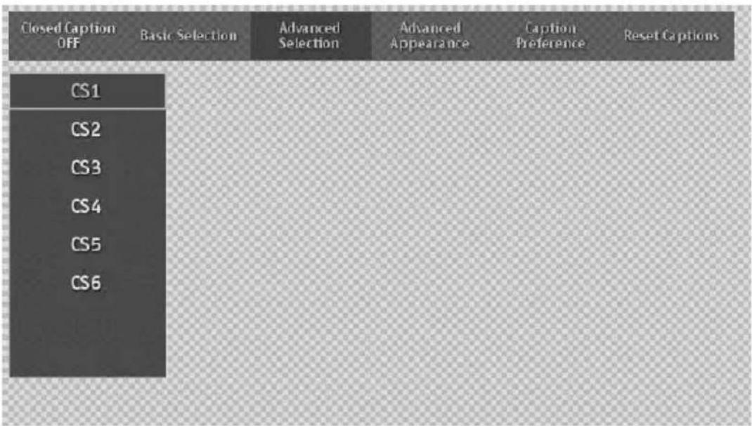 Closed Caption OFF Basic Selection Advanced Selection Advanced Appearance Caption Preference Reset Captions CS1 CS2 CS3 CS4 CS5 CS6
