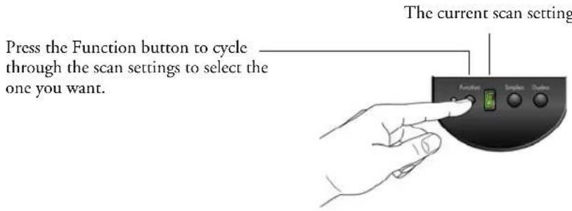 Press the Function button to cycle through the scan settings to select the one you want. The current scan setting