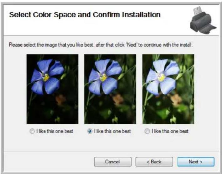 Select Color Space and Confirm Installation Please select the image that you like best, after that click 'Next' to continue with the install. I like this one best I like this one best I like this one best Cancel < Back Next >
