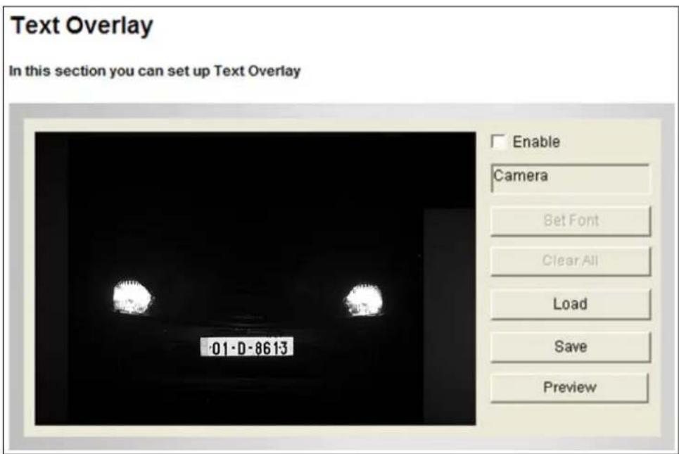 Text Overlay In this section you can set up Text Overlay Enable Camera Set Font Clear All Load Save Preview -01-D-8613