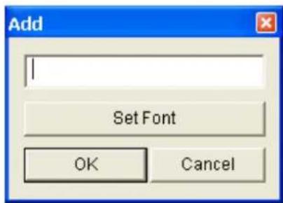 Add Set Font OK Cancel