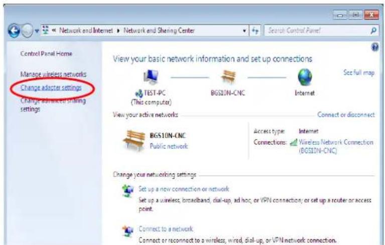 Control Panel Home Manage wireless networks Change adapter settings Change advanced sharing settings View your basic network information and set up connections TEST-PC (BGS10N-CNC) Internet Set full map View your active networks: Connect or disconnect BGS10N-CNC Public network Access type: Internet Connections: Wireless Network Connection (BGS10N-CNC) Change your networking settings Set up a new connection or network Set up a wireless, broadband, dial-up, ad hoc, or VPN connection; or set up a router or access point. Connect to a network Connect or reconnect to a wireless, wired, dial-up, or VPN network connection.