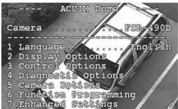 ACUIX Dome Camera....FGB-490D 1 Language....English 2 Display Options 3 Control Options 4 Diagnostic Options 5 Camera Options 6 Function Programming 7 Enhanced Settings