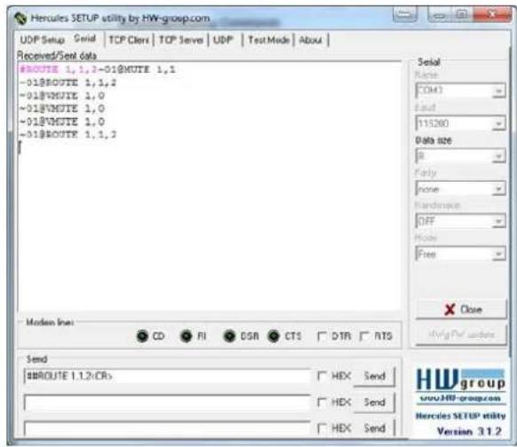 Hercules SETUP utility by HW-group.com UDP Setup Serial | TCP Client | TCP Serve | UDP | Text Mode | About | Received/Sent data #ROUTE 1,1,2-01@MUTE 1,1 -01@ROUTE 1,1,2 -01@VMUTE 1,0 -01@VMUTE 1,0 -01@ROUTE 1,1,2 Serial Name: COM3 Sust: 115260 Data size: 8 Partly: none Handover: OFF Mode: Free Close Send: #ROUTE 1.1.2/CRs HEX Send HEX Send HEX Send HWsgroup www.HW-group.com Hercules SETUP utility Version: 3.1.2