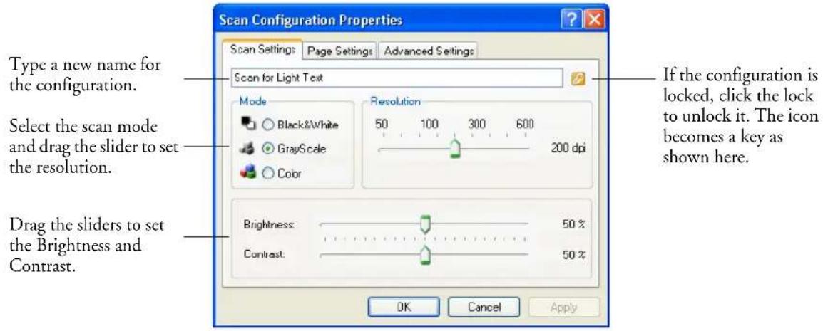 Scan Configuration Properties Scan Settings: Page Settings Advanced Settings Scan for Light Text Type a new name for the configuration. Select the scan mode and drag the slider to set the resolution. Drag the sliders to set the Brightness and Contrast. If the configuration is locked, click the lock to unlock it. The icon becomes a key as shown here. Mode Black&White GrayScale Color Resolution 50 100 300 600 200 dpi Brightness: 50% Contrast: 50% OK Cancel Apply