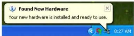 Found New Hardware Your new hardware is installed and ready to use.
