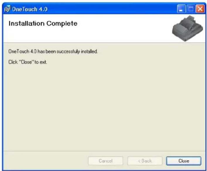 OneTouch 4.0 Installation Complete OneTouch 4.0 has been successfully installed. Click "Close" to exit. Cancel < Back Close