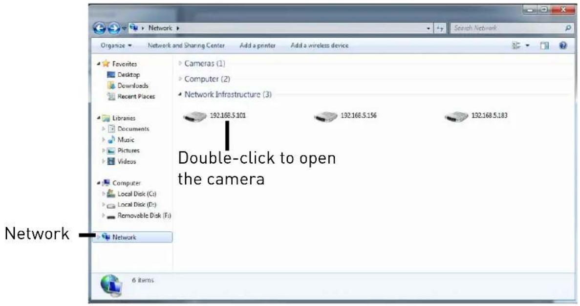 Network Network and Sharing Center Add a printer Add a wireless device Favorites Desktop Downloads Recent Places Libraries Documents Music Pictures Videos Computer Local Disk (C:) Local Disk (D:) Removable Disk (F:) Network Cameras (1) Computer (2) Network Infrastructure (3) 192.168.5.101 192.168.5.156 192.168.5.183 Double-click to open the camera Network 6 items