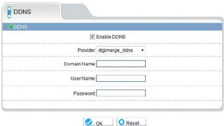 DDNS DDNS Enable DDNS Provider: digimerge_ddns Domain Name: User Name: Password: OK Reset