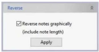 Reverse ✓ Reverse notes graphically (include note length) Apply