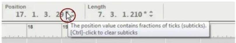 Position 17. 1. 3. 29 Length 7. 3. 1.210 * ◆ 18 19 The position value contains fractions of ticks (subticks). [Ctrl]-click to clear subticks
