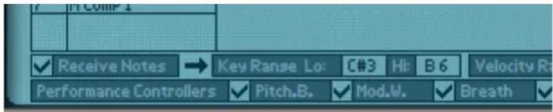 Receive Notes → Key Range Lo: C#3 Hi: B 6 Velocity R Performance Controllers ✓ Pitch.B. ✓ Mod.W. ✓ Breath ✓