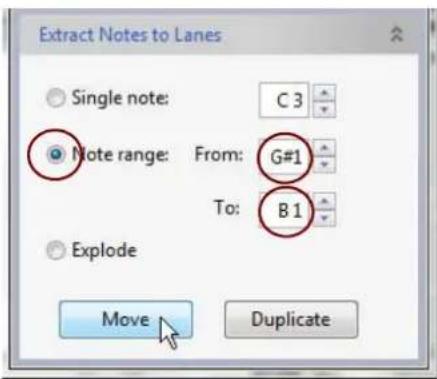 Extract Notes to Lanes Single note: C 3 Note range: From: G#1 To: B 1 Explode Move Duplicate