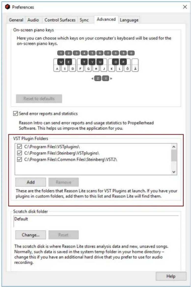 Preferences General Audio Control Surfaces Sync Advanced Language On-screen piano keys Here you can choose which keys on your computer's keyboard will be used for the on-screen piano keys. 1 2 3 4 5 6 7 8 9 0 W E T Y U O P A S D F G H J K L Ö Ä Z X Reset to defaults Send error reports and statistics Reason Intro can send error reports and usage statistics to Propellerhead Software. This helps us improve the application for you. VST Plugin Folders ✓ C:\Program Files\VSTplugins\ ✓ C:\Program Files\Steinberg\VSTplugins\ ✓ C:\Program Files\Common Files\Steinberg\VST2\ Add Remove These are the folders that Reason Lite scans for VST Plugins at launch. If you have your plugins in custom folders, add them to this list and Reason Lite will find them. Scratch disk folder Default Change... Reset The scratch disk is where Reason Lite stores analysis data and new, unsaved songs. Normally, such data is saved in the system temp folder in your home directory - change this if you have an additional hard drive that you prefer to use for audio recording. Help
