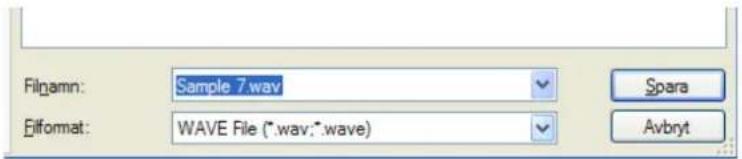 Filgamn: Sample 7.wav Eifmat: WAVE File (*.wav;*.wave) Spara Avbryt