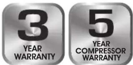 3 YEAR WARRANTY 5 YEAR COMPRESSOR WARRANTY