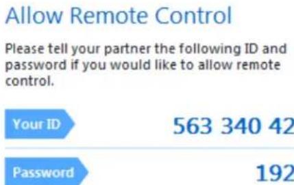 Allow Remote Control Please tell your partner the following ID and password if you would like to allow remote control. Your ID 563 340 42 Password 192