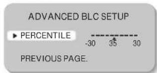 ADVANCED BLC SETUP ▶ PERCENTILE -30 35 30 PREVIOUS PAGE.