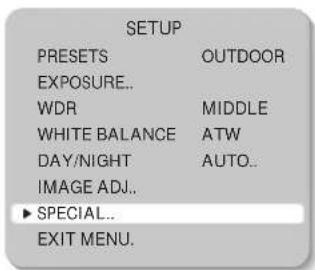 SETUP PRESETS OUTDOOR EXPOSURE.. WDR MIDDLE WHITE BALANCE ATW DAY/NIGHT AUTO.. IMAGE ADJ.. ► SPECIAL.. EXIT MENU.
