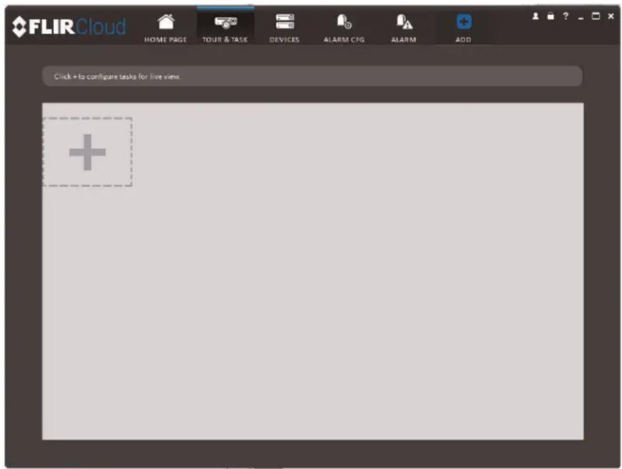 FLIR Cloud HOME PAGE TOUR & TASK DEVICES ALARM CFG ALARM ADD Click + to configure tasks for live view. +