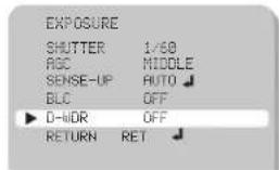 EXPOSURE SHUTTER 1/60 AGC MIDDLE SENSE-UP AUTO BLC OFF D-WDR OFF RETURN RET