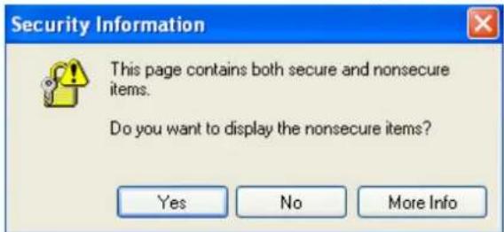 Security Information This page contains both secure and nonsecure items. Do you want to display the nonsecure items? Yes No More Info