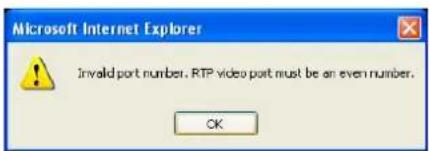 Microsoft Internet Explorer Invalid port number. RTP video port must be an even number. OK