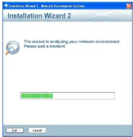 Installation Wizard 2 - Network Environment Analysis Installation Wizard 2 The wizard is analyzing your network environment. Please wait a moment. Exit Cancel