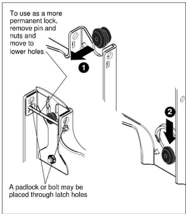 To use as a more permanent lock, remove pin and nuts and move to lower holes. A padlock or bolt may be placed through latch holes