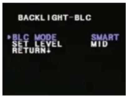 BACKLIGHT-BLC ►BLC MODE SET LEVEL RETURN+ SMART MID