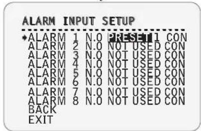ALARM INPUT SETUP ♦ ALARM 1 N.O PRESETI 1 CON ALARM 2 N.O NOT USED CON ALARM 3 N.O NOT USED CON ALARM 4 N.O NOT USED CON ALARM 5 N.O NOT USED CON ALARM 6 N.O NOT USED CON ALARM 7 N.O NOT USED CON ALARM 8 N.O NOT USED CON BACK EXIT