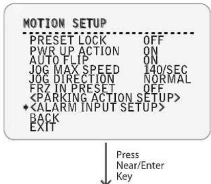 MOTION SETUP PRESET LOCK OFF PWR UP ACTION ON AUTO FLIP ON JOG MAX SPEED 140/SEC JOG DIRECTION NORMAL FRZ IN PRESET OFF * BACK EXIT Press Near/Enter Key