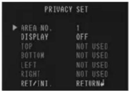 PRIVACY SET ▶ AREA NO. 1 DISPLAY OFF TOP NOT USED BOTTOM NOT USED LEFT NOT USED RIGHT NOT USED RET/INI. RETURN↓