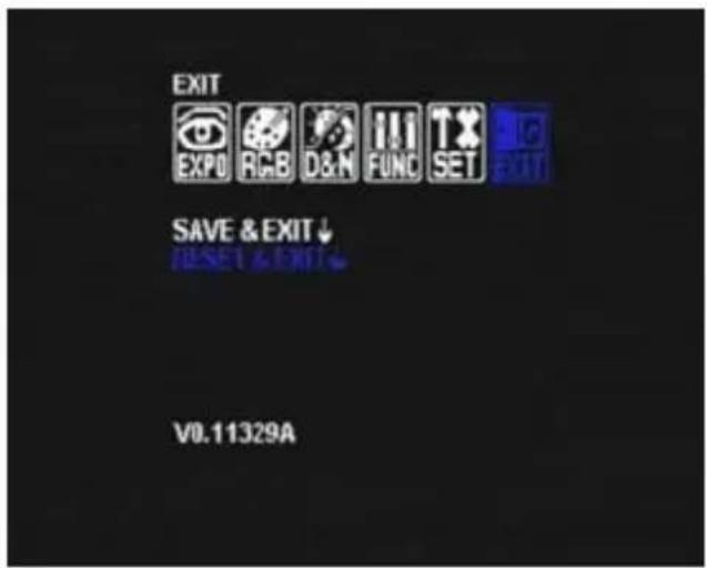 EXIT EXPO RGB D&N FUNC SET EXIT SAVE & EXIT ↓ RESET & EXIT ↓ V0.11329A