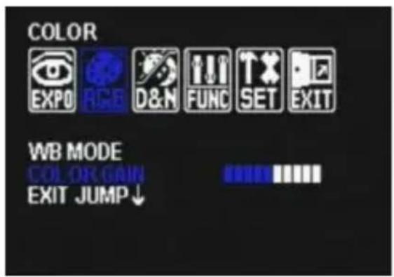 COLOR EXPO RGB D&N FUNC SET EXIT WB MODE COLOR GAIN EXIT JUMP ↓