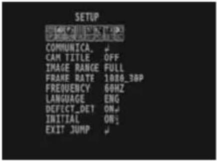 SETUP COMMUNICA. CAM TITLE OFF IMAGE RANGE FULL FRAME RATE 1000_3BP FREQUENCY 60HZ LANGUAGE ENG DEFECT_DET ON INITIAL ON EXIT JUMP